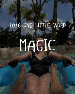 2026 One Little Word: Magic
